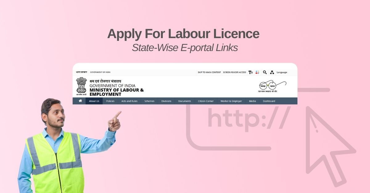 Image of a indian labour with the heading text apply for labour licence and state wise e-portal links