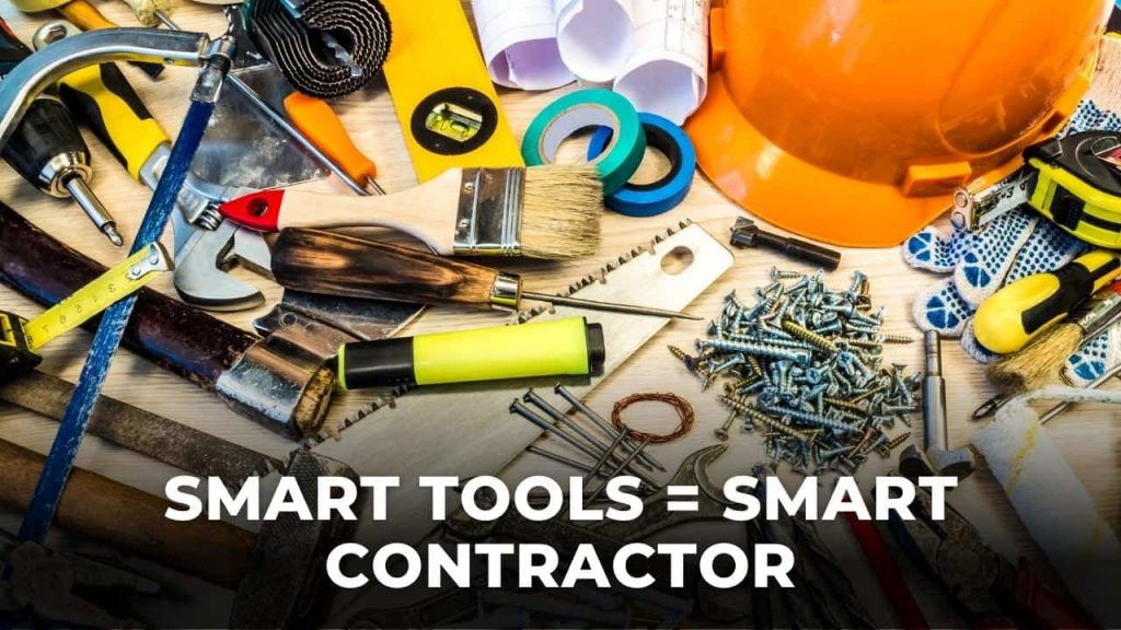 Picture of construction tools with the text - smart tool = smart contractor