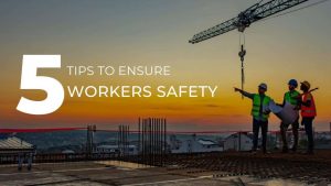 picture of construction workers pointing towards the text - 5 tips to ensure workers safety