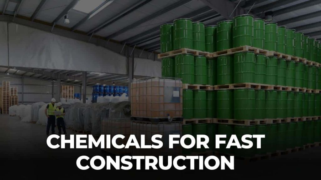 Picture of chemicals stored in a warehouse with the text - Chemicals for fast construction
