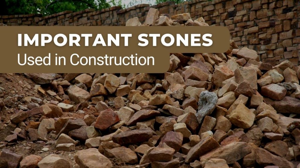 Picture of pile of stones with the heading- Important stones used in construction