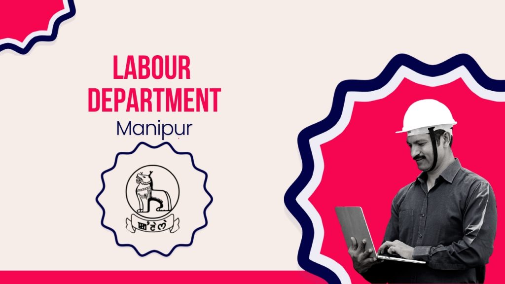 Picture showing a construction worker working on a laptop and the Labour department logo. The picture has the following text -Labour Department Manipur
