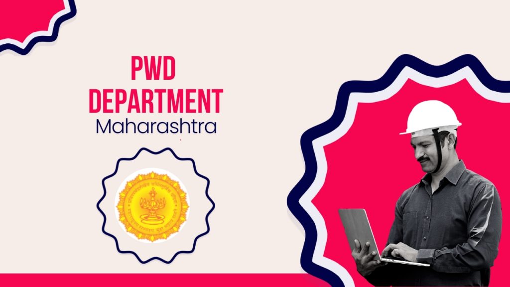 Picture showing a construction worker working on a laptop and PWD department logo. The picture has the following text -PWD Department Maharashtra