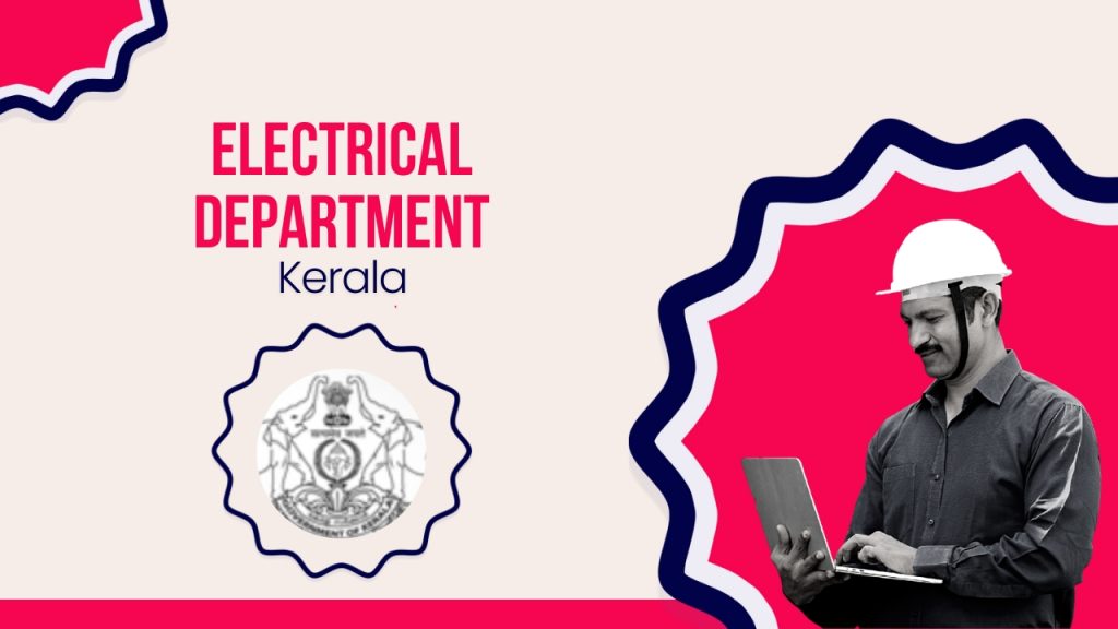 Picture showing a construction worker working on a laptop and the Electrical department logo. The picture has the following text -Electrical Department Kerala