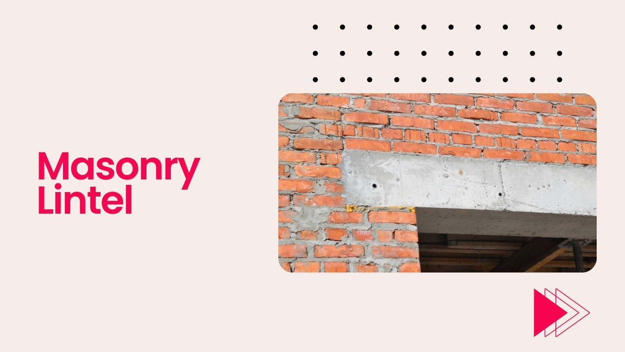 What is Lintel? Uses and Types of Lintels in Construction