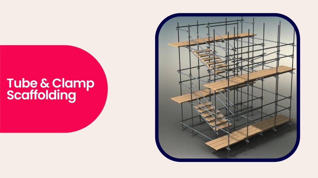 Image showcasing Tube & Clamp scaffolding  Picture has the following heading text - Tube & Clamp scaffolding