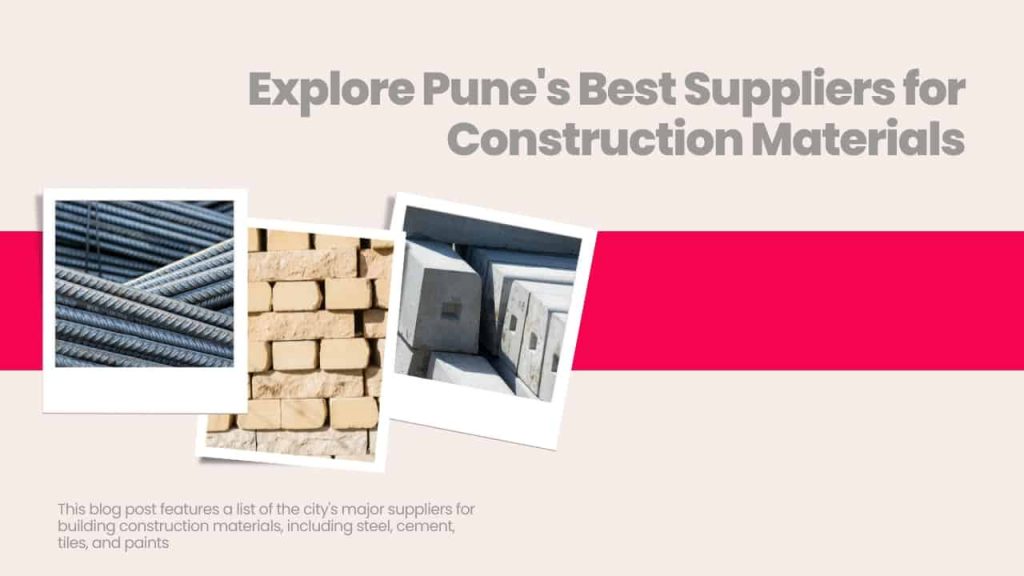 Image showing pictures of building construction materials. Picture has the following heading text - Explore Pune's best suppliers for construction materials
