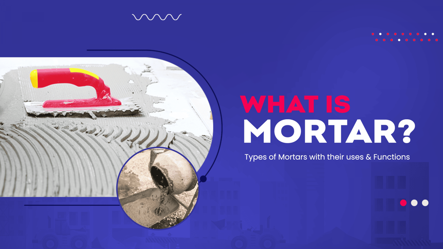 6 Types of Mortar Every Contractor Should Know