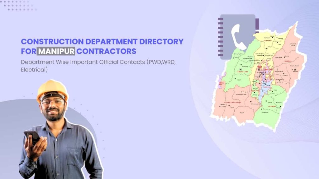Image showing pictures of a construction worker. Image also has pictures of Manipur map. Image has the following heading text - Construction Department directory for Manipur contractors.