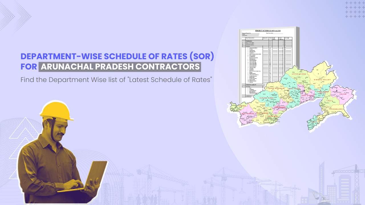 Image showing picture of Arunachal Pradesh map and schedule of rates document. Image has the following heading text - Department Wise Schedule of Rates (SOR) for Arunachal Pradesh Contractors