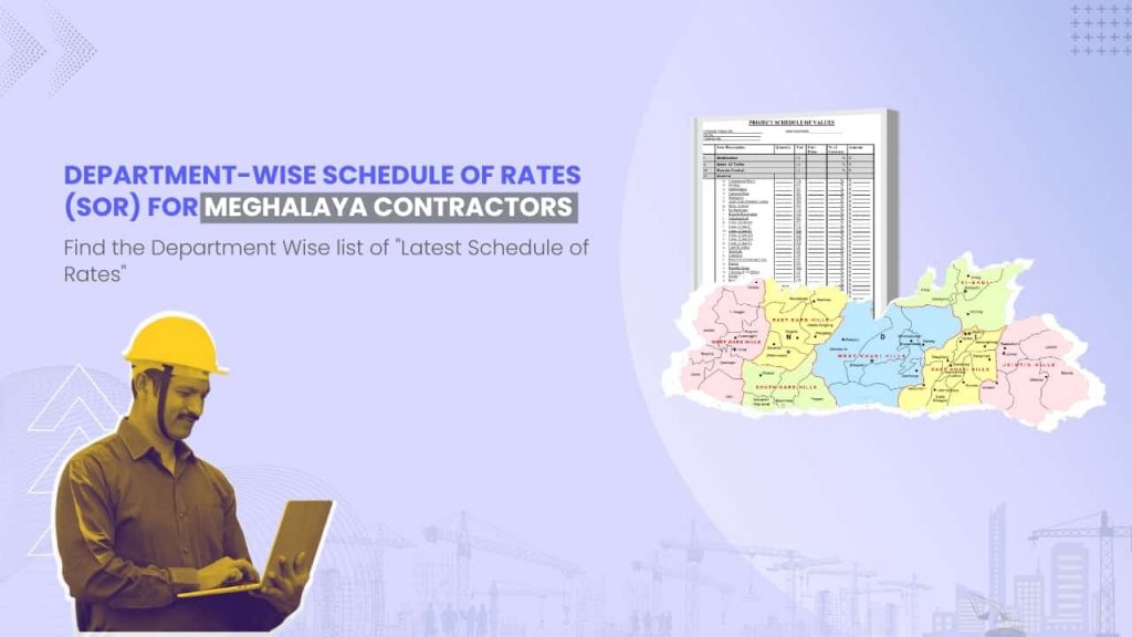 Image showing picture of Meghalaya map and schedule of rates document. Image has the following heading text - Department Wise Schedule of Rates (SOR) for Meghalaya Contractors