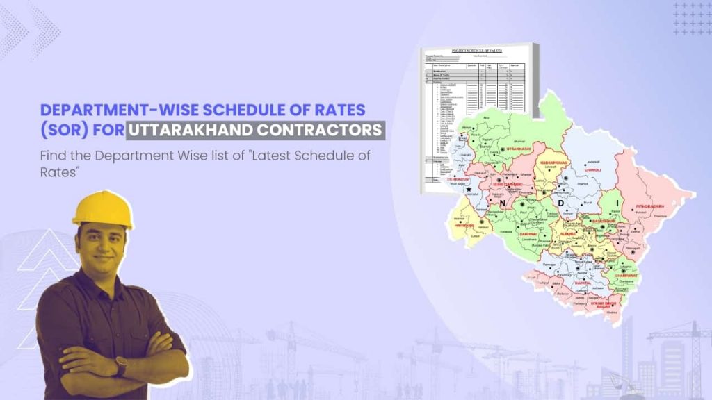 Image showing picture of Uttarakhand map and schedule of rates document. Image has the following heading text - Department Wise Schedule of Rates (SOR) for Uttarakhand Contractors