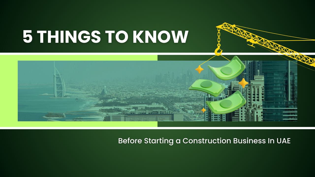 Image showing a crane holding money. Image has the following heading text - 5 things to know before starting a construction business in UAE