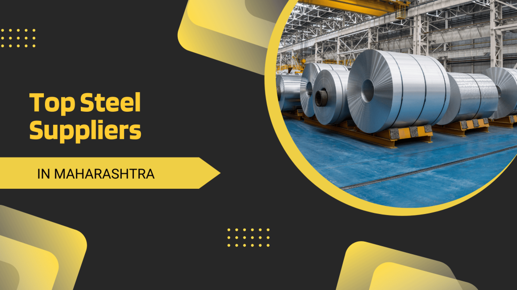 This image contains a steel factory. This image contains the following text: Top Steel Suppliers in Maharashtra. 