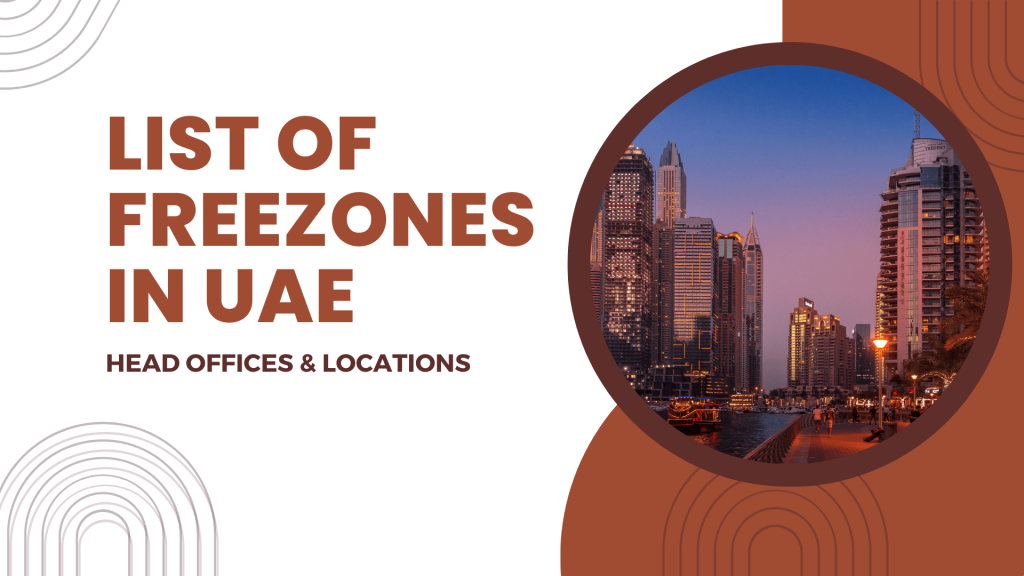 This image contains an image of UAE Infrastructure. This image has the following meta text: List of freezones in UAE. Head offices & locations. 