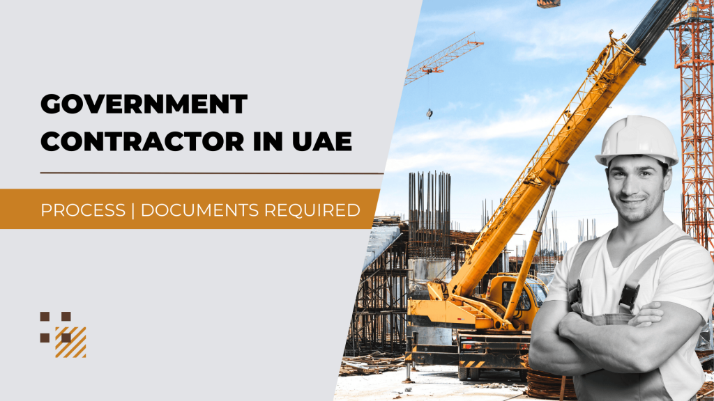 This image has a contractor and behind him there is a construction site. This image has the following meta text: Government contractor in UAE. Process | Documents required