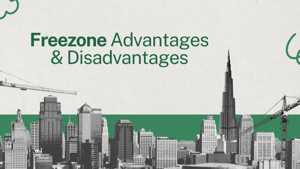 This image contains buildings. This image contains the following texts: Freezone Advantages & Disadvantages.
