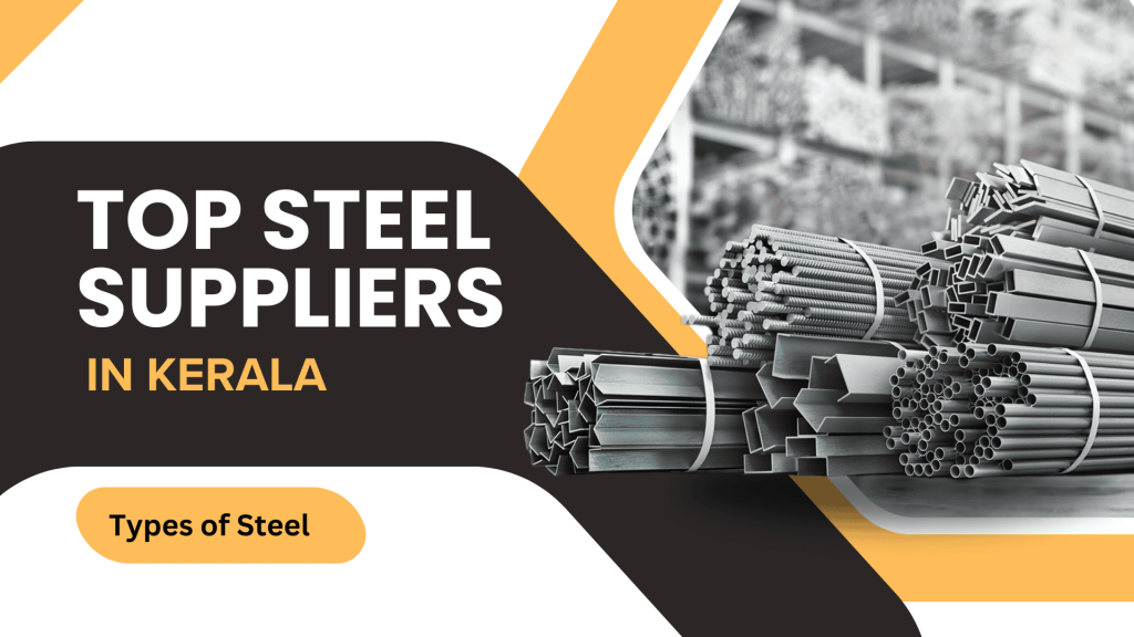 This image contains a few bundles of steel. This image has the following text: Top Steel Suppliers in Kerala. Types of Steel.