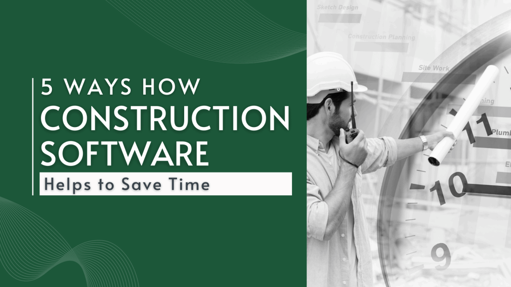 This image contains a supervisor holding a microphone and a chart. He is pointing towards time. This image has the following meta text: 5 ways how construction software helps to save time. 