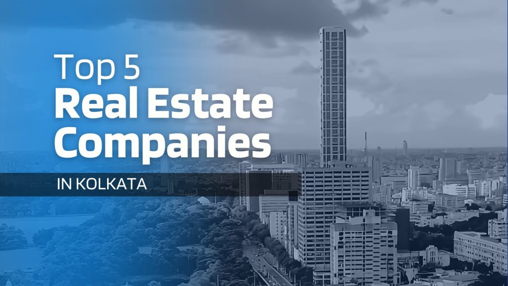 This image contains the infrastructure of Kolkata City. This image has the following meta text: Top 5 Real Estate Companies in Kolkata