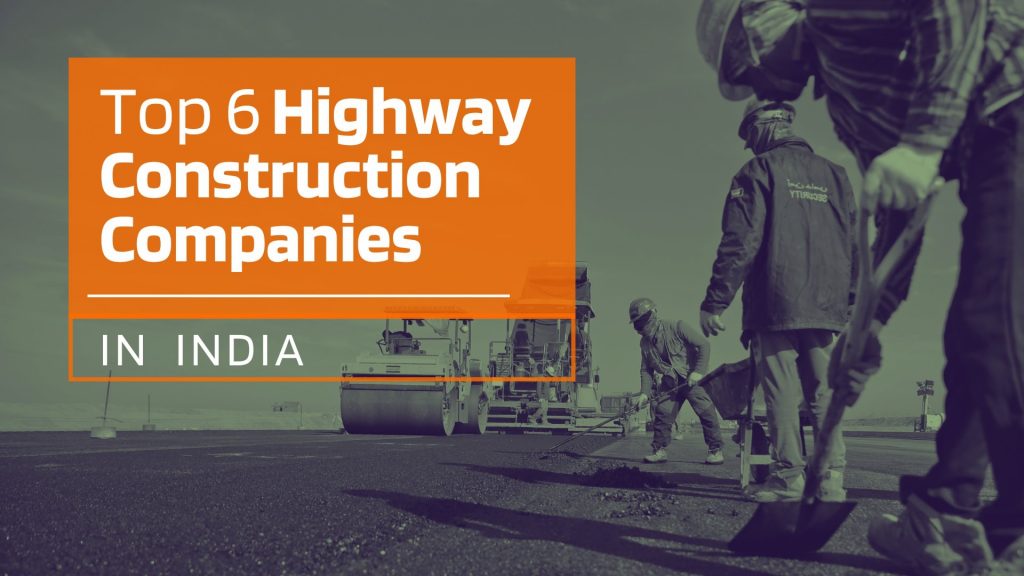 This image contains people making a highway. This image has the following meta text: Top 6 Highway Construction Companies in India