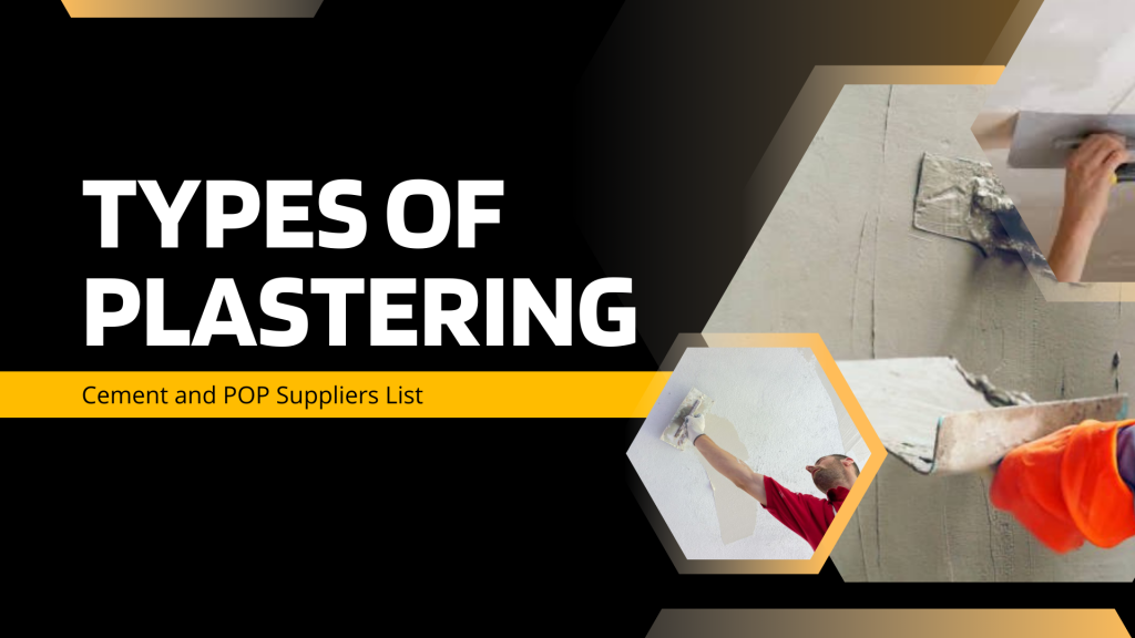 This image contains plastering. This image has the following meta text: Types of Plastering Cement and POP Suppliers List