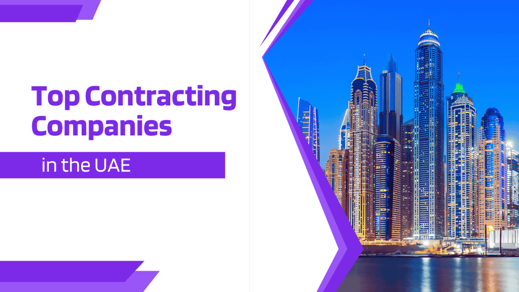 This image has an image of the UAE. This image has the following meta text: Top Contracting Companies in UAE