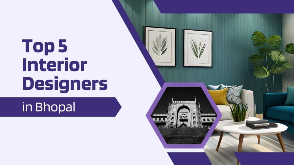 This image contains a view of interior designing and Bhopal. This image has the following meta text: Top 5 Interior Designers in Bhopal