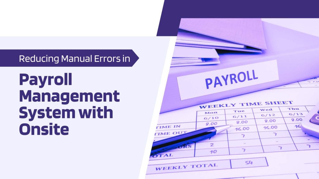 This image has a payroll diary. This image contains the following meta text: Reducing Manual Errors in Payroll Management System with Onsite