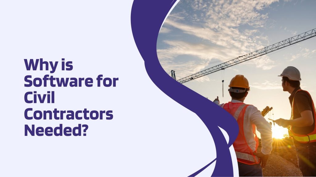 This image has two civil contractors at a construction site. This image has the following meta text: Why is Software for Civil Contractors Needed?