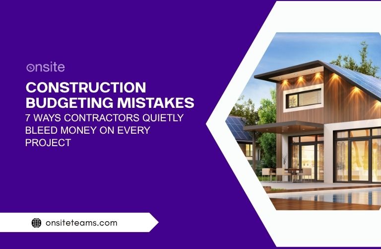 This image has a house. This image has the following meta text: Construction Budgeting Mistakes: 7 Ways Contractors Quietly Bleed Money on Every Project