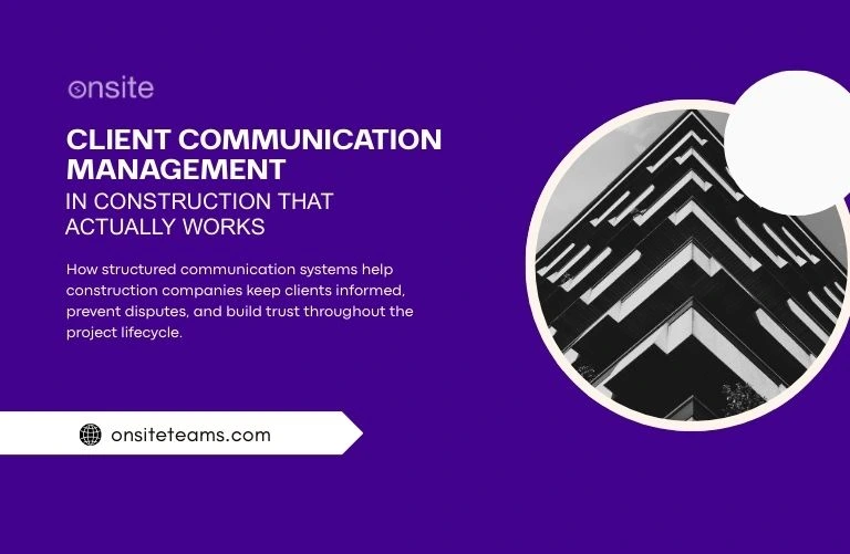 this image has a construction site. This image has the following meta text: Client Communication Management in Construction That Actually Works