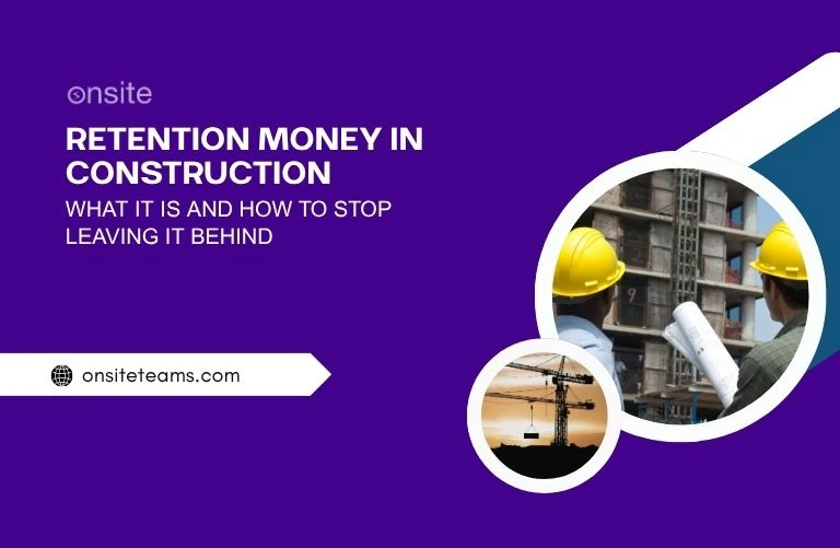 This image has construction sites. This image has the following meta text: Retention Money in Construction: What It Is and How to Stop Leaving It Behind