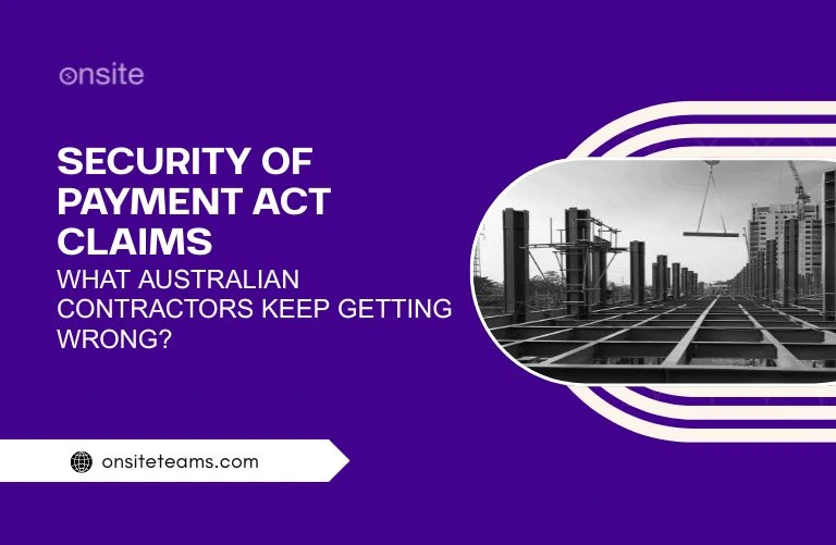 This image has a construction site. This image has the following meta text: Security of Payment Act Claims: What Australian Contractors Keep Getting Wrong