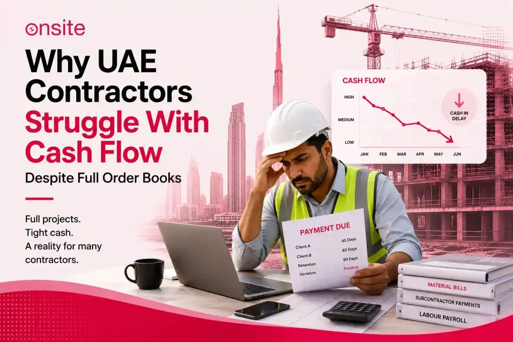Why UAE Contractors Struggle With Cash Flow Despite Full Order Books